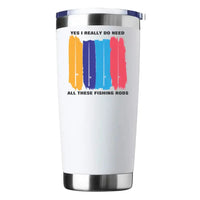 Load image into Gallery viewer, I Really Need All These Fishing Rods 20oz Insulated Vacuum Sealed Tumbler