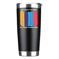 Load image into Gallery viewer, I Really Need All These Fishing Rods 20oz Insulated Vacuum Sealed Tumbler